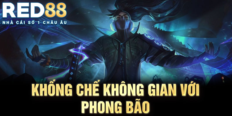 Khống chế không gian với phong bão